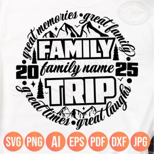 Family Trip 2025 Svg Png, Great Memories Mountain Matching Vacation Shirt Design, DIY Family Name Template, Lake Life Digital Cricut