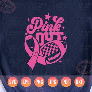 May include: Pink Out design with a football and a pink ribbon. The design is in a pink color on a dark blue background. The text "Pink Out" is in a stylized font.