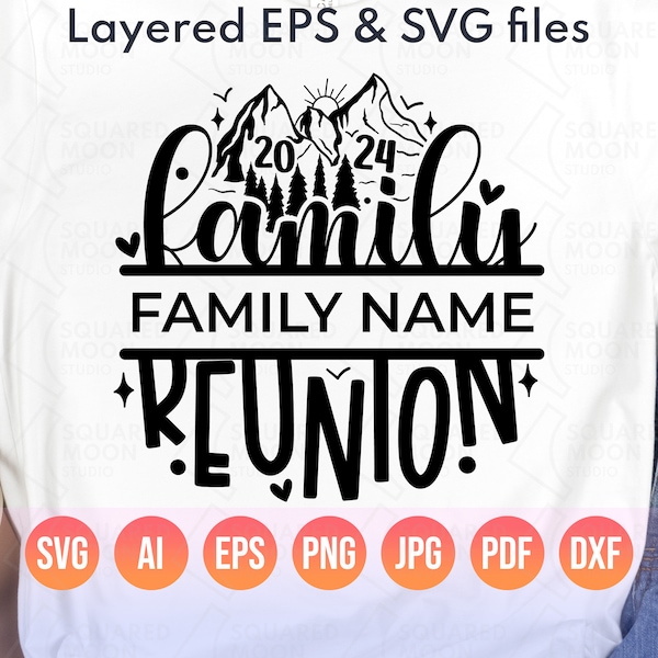 Family Reunion Svg 2024| DIY Custom Family Name Svg Png| Family Matching Mountain Vacation Gifts for Shirts & Tumblers| Digital Cricut Files