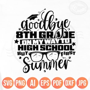 Au revoir 8e année sur le chemin du lycée mais premier été PNG Svg, conception de chemise de remise des diplômes de cinquième année