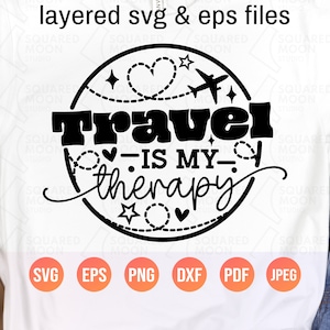 旅行は私のセラピー SVG PNG | 世界旅行者への贈り物 | 家族旅行の面白い名言 SVG | 休暇 PNG | Cricut、Silhouette用ビニールカットファイル | DXF