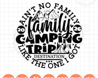 Family Camping Trip 2026 Svg Png, Camp Life Shirt Svg, DIY Custom Name or Destination, Funny Vacation Layered Digital Files