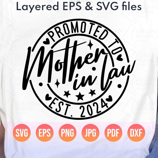 Promoted to Mother-In-Law est.2024 Svg Png| Future Mother in Law Gift| Family Png| New MIL Gift Idea| Wedding Svg| Layered Digital File