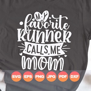 Il mio corridore preferito mi chiama mamma in formato SVG/Track Mom in formato SVG/Regali per la mamma che corre/Detti divertenti per la mamma di un corridore/File digitali Cricut/Png DXF