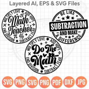 May include: Black and white graphic designs with math-themed quotes, including "Math Teacher" and "Do The Math," surrounded by decorative elements. The image also displays file type options: SVG, PNG, PDF, DXF, and JPG.
