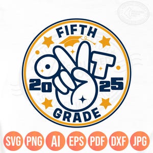 5 年生の最終日 SVG PNG、5 年生の卒業 SVG、2025 年の最終日の子供への卒業ギフト、デジタル シルエット Cricut ファイル