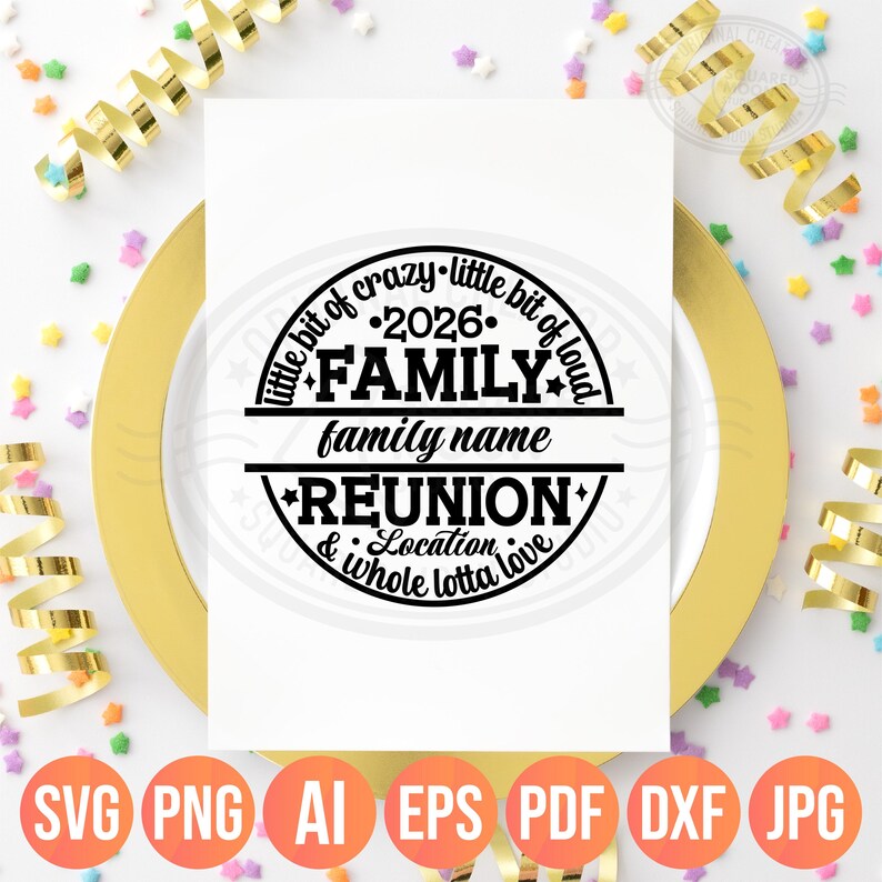 Family Reunion 2026 SVG PNG, Little Bit of Crazy Little Bit Loud Whole Lotta Love, DIY Custom Name & Location, image 12