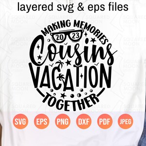 Cousins Vacation 2023 Svg| Cousin Trip Svg| Funny Summer and Beach DIY Matching Gifts for Cousins| Family Digital Silhouette & Cricut Files