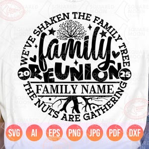 Family Reunion Svg Png, We've Shaken the Family Tree The Nuts are Gathering, DIY Personalized Family Name, Funny 2025 Family Matching Gifts