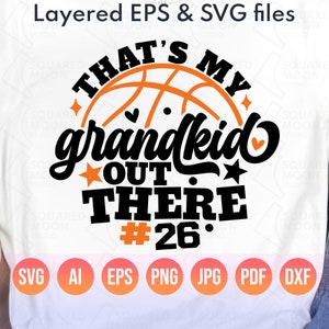 That&#39;s My Grandkid Out There Svg| Basketball Grandma & Grandpa Png| DIY Custom Number Template| Granny Basketball Fan| Layered Digital Files