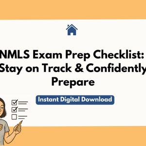 May include: An illustration shows a woman with brown hair and a pen next to a checklist. The text reads "NMLS Exam Prep Checklist: Stay on Track & Confidently Prepare" with "Instant Digital Download" below a house icon.