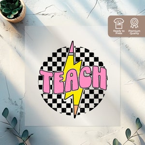 Checkered Teach DTF Transfer, Retro Bolt Teach Design, Ready-to-Press Graphic for Apparel, Iron On Teacher DTF for T-Shirts