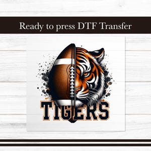 Tigers Football DTF Transfer, Team Iron on Transfers Design, Sport Mascot Ready to Press Graphic Apparel, Sublimation DTF for T-Shirts DIY