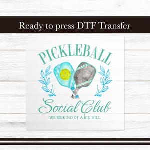 Pickleball Social Club DTF Transfer, Sport Iron on Transfers Design, Ready to Press Graphic, DTF for T-Shirts Sublimation Apparel Gift DIY