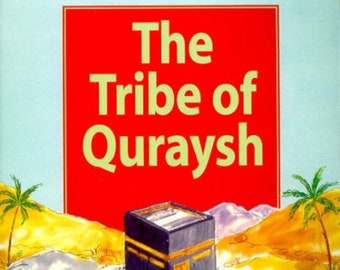 The Tribe of Quraysh (Quran Stories for Young Readers) Islamic Kids Book