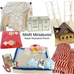 Misfit Dollhouse Miniatures & Materials for Repair, Reuse, and Repurposing Updates Every Monday (Sold Individually)