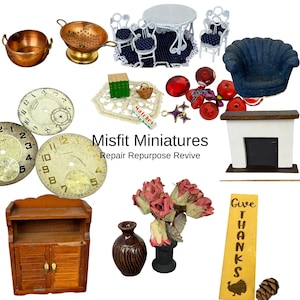 Misfit Dollhouse Miniatures & Materials for Repair, Reuse, and Repurposing Updates Every Monday (Sold Individually)