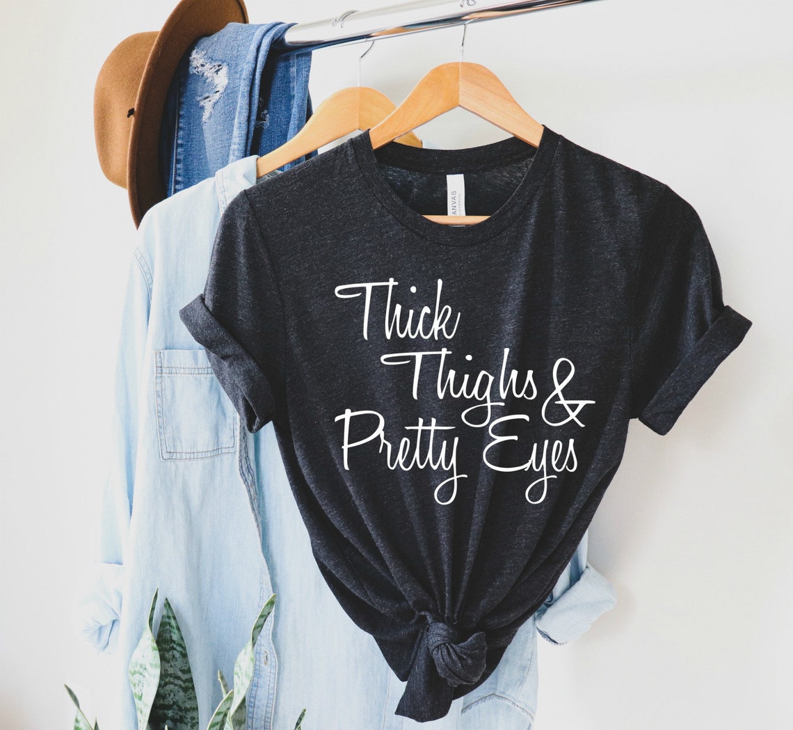 Thick Thighs And Pretty Eyes Shirts for Women Workout | Etsy