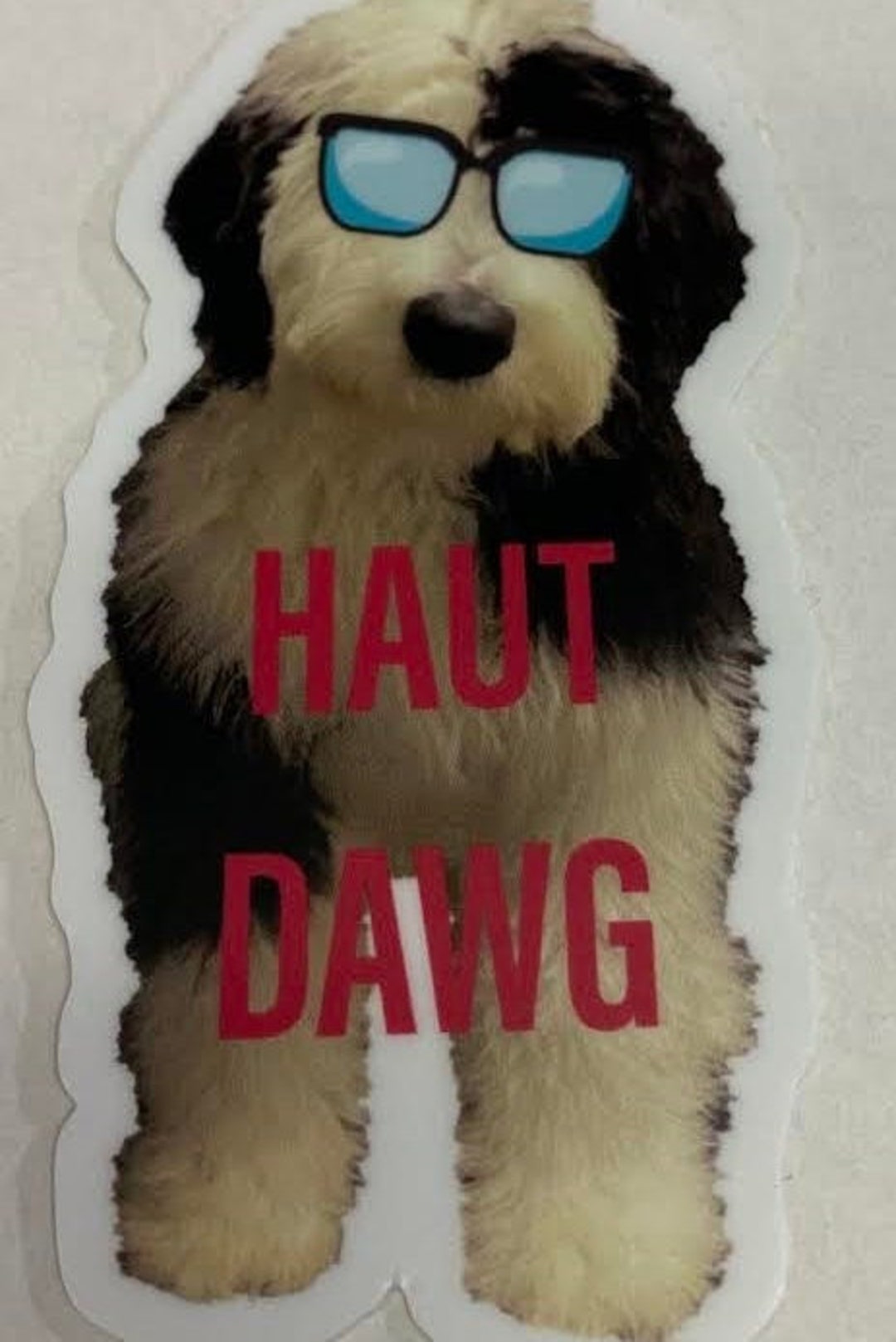 Haut Dawg STICKER - Etsy