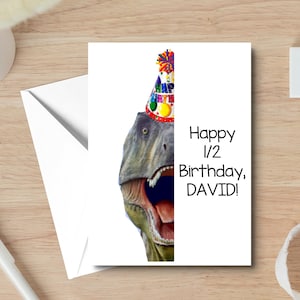 Half Birthday Card Personalized, 1/2 Birthday Card, Happy TRex Birthday Card, Dinosaur Lover, Boy, Grandson Gift, Half Birthday Gift For Him