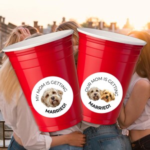 Bachelorette Party Favor Sticker, My Mom Is Getting Married, Dog Owner Label, Pet Photo Gift, Welcome Bag, Day Of Custom Coffee Cup Sticker two inch round stickers with your pet and your choice of wording
