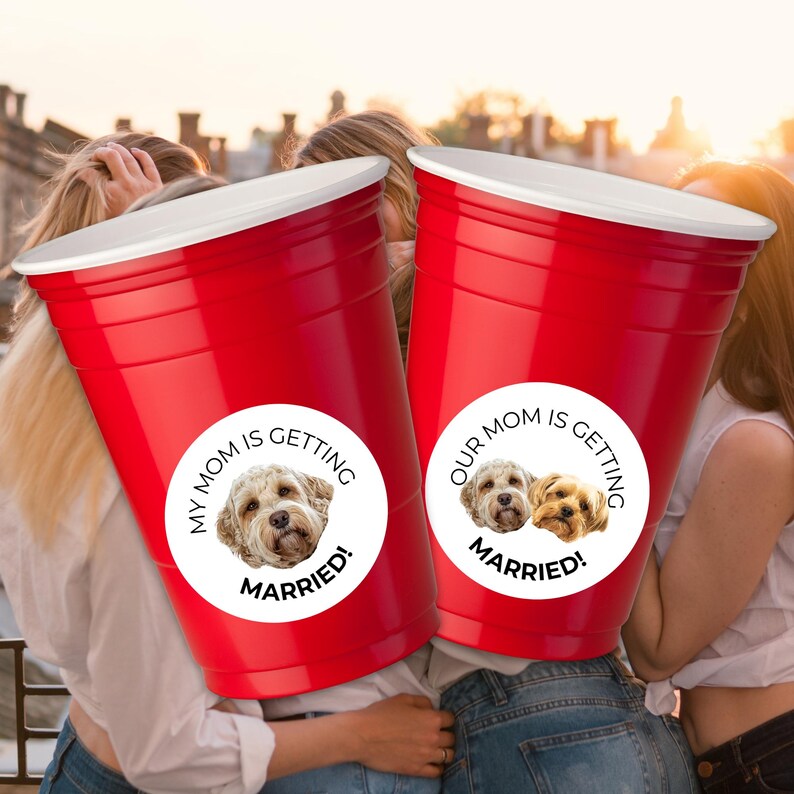 Bachelorette Party Favor Sticker, My Mom Is Getting Married, Dog Owner Label, Pet Photo Gift, Welcome Bag, Day Of Custom Coffee Cup Sticker two inch round stickers with your pet and your choice of wording