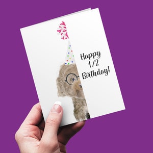 Half Birthday Card, Card for Half Birthday, Celebrate 1/2 Birthday with Half a Card, Birthday Card with Dog, Funny Card for Half Birthday