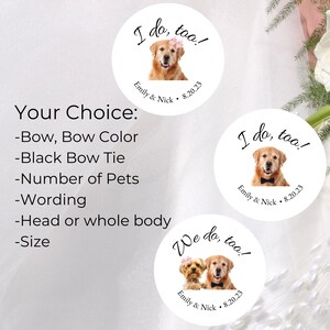 Personalized Dog Wedding Sticker, Custom Pet Wedding Favor, Pet Photo, Goodie Bag, Thank You Label, Humans Getting Married, Guest Welcome