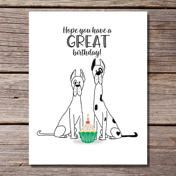 Punny Birthday Card, Happy Birthday Card Great Dane Dog, Illustrated Notecard, Funny Card For Friend, Dog Owner, Dog Lover Gift for Birthday