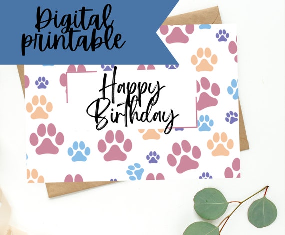 Printable Happy Birthday Printable Birthday Card Paw Print - Etsy