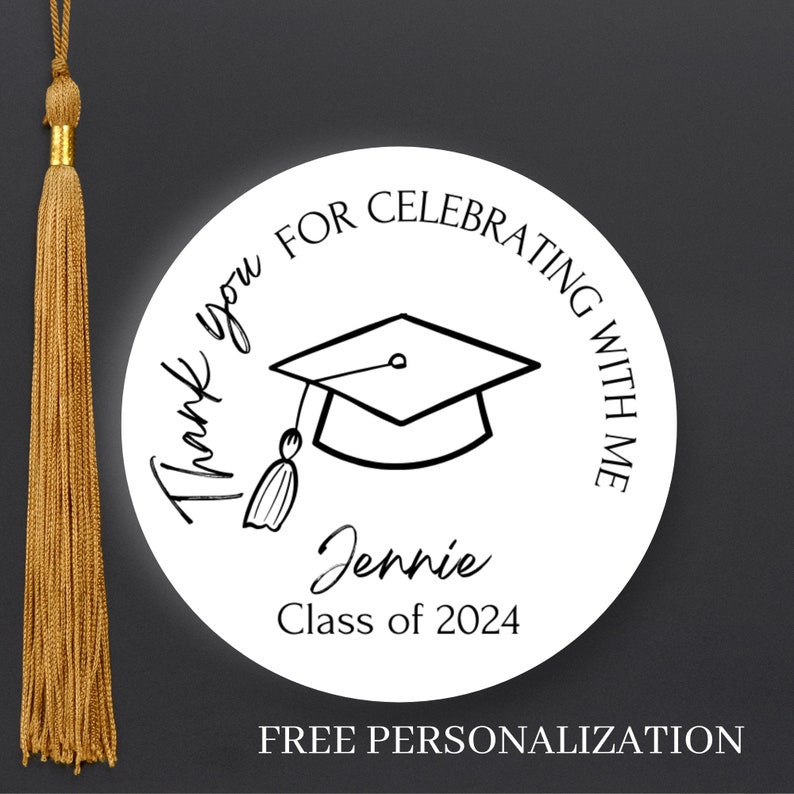 Custom Graduation Sticker, Grad Party Decor, Thank You, Class of 2025 ...