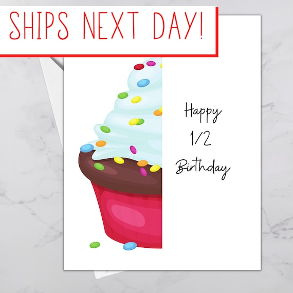 Half Birthday Card Happy Half Birthday Celebrate 1 2 Etsy