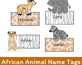 Editable African Animal Name Tags: Printable Classroom Decor (Digital Download)