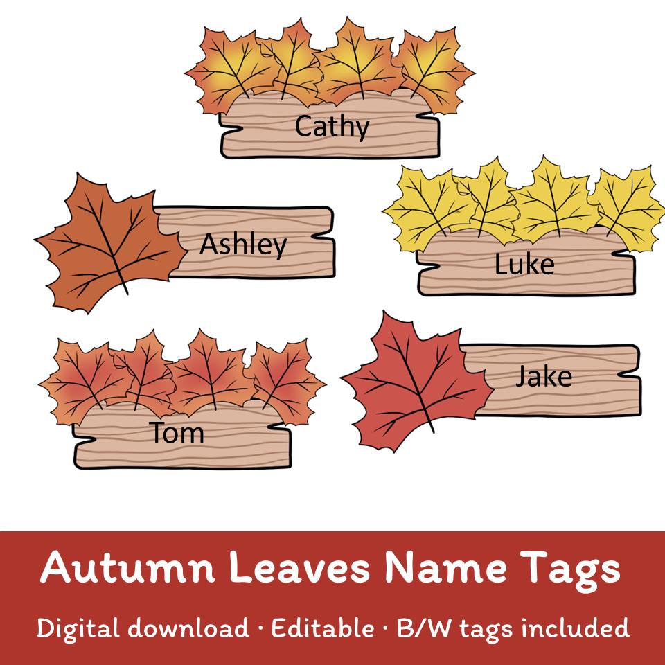 autumn leaves name tags: editable printable classroom decor