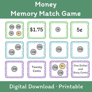 May include: A printable money memory match game with colorful cards. The cards display various coin combinations and amounts, including "$1.75", "5¢", and "Twenty Cents". The game is designed for digital download and printing.