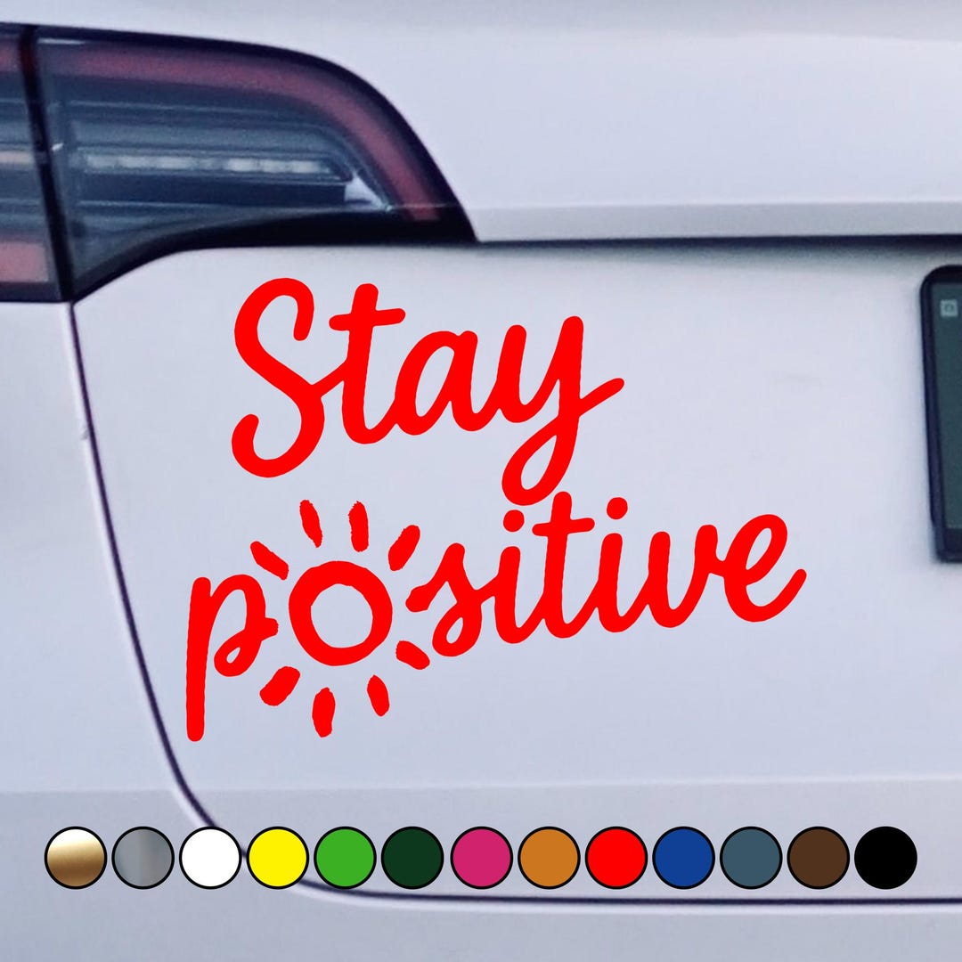 Stay Positive Sticker – Motivational Vinyl Decal, Cute Sun Design ...