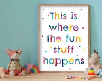 This Is Where The Fun Stuff Happens - Fun and Colourful Wall Art, Kids Bedroom Decor, Playroom Print, Siblings Room