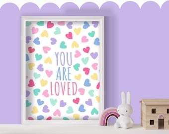 You Are Loved - Girls Art Print, Kid's Gallery Wall, Children's Bedroom Poster, Valentine's Day Decor, Love Hearts, Girlie Pink Pastel
