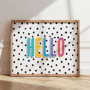 Hello - colourful dotty wall art bedroom print