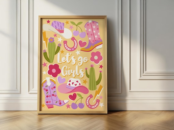 Let's Go Girls - Cowboy Boots Wall Art, Cowgirl Theme Decor, Girlie Fun Poster