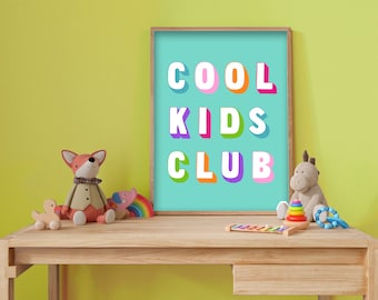 Cool Kids Club - Bright Colourful Children’s Poster, Playroom Print, Nursery Decor, Kid’s Wall Art