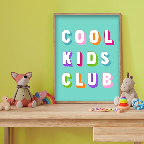 Cool Kids Club - Bright Colourful Children’s Poster, Playroom Print, Nursery Decor, Kid’s Wall Art