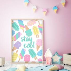 Stay Cool Ice Cream Print- Ice Lolly, Popsicle Print, Girls Bedroom Wall Art, Nursery Poster, Colourful Playroom Decor, Kids Room