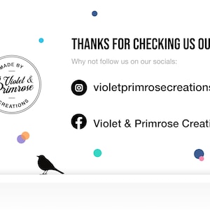 May include: A black and white logo for Violet & Primrose Creations, a small business that makes handmade items. The logo features a bird and the text "Made by Violet & Primrose Creations". The image also includes social media icons for Instagram and Facebook, with the text "violetprimrosecreations" and "Violet & Primrose Creations".