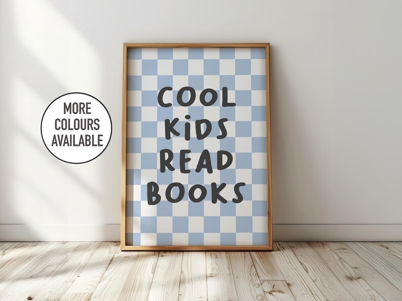 Cool kids read books - kids bedroom decor, fun nursery print, children's playroom wall art Blue