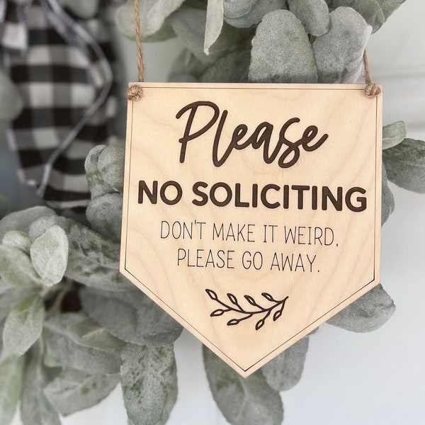 No soliciting sign | Door Hanger | Wreath Sign | Don't Ring Doorbell Sign | Don’t make it weird | Front Door Sign | no solicitation