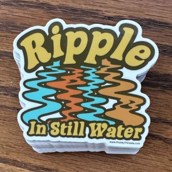 Ripple 3" Sticker - Retro - Vintage - T-Shirt - Lot Shirt - Dead - Gift For Phish - Pin - Poster - Fan