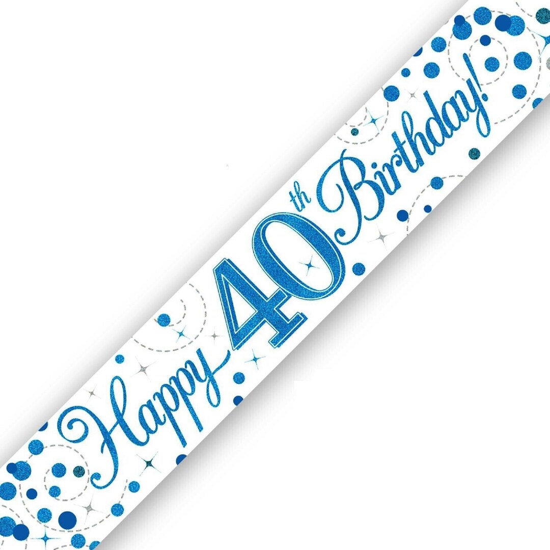 Happy 40th Birthday White &amp; Blue Banner / Happy 40th Birthday Male ...