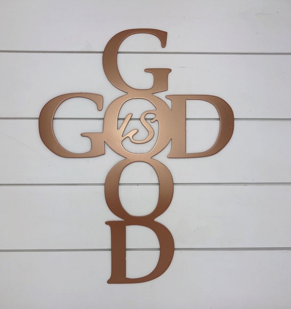 God is Good Metal Sign Metal Wall Art Metal Signs Home Etsy
