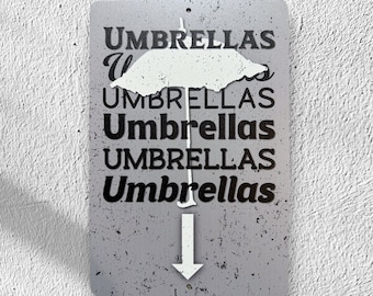 Printed Umbrellas Here Sign, Custom Metal Powder Coated & Printed Sign